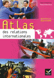 Atlas des relations internationales
Edition 2013