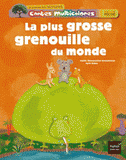 Contes multicolores
La plus grosse grenouille du monde