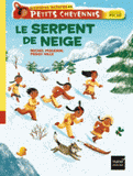 Petits Cheyennes
Le serpent de neige