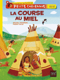 Petits Cheyennes
La course au miel