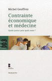 Contrainte économique et médecine. Quelle justice pour quels soins ?