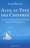 Alex au pays des chiffres. Une plongée dans l'univers des mathématiques