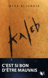 Kaleb. Saison 1