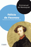 Félicie de Fauveau. Portrait d'une artiste romantique