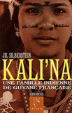 Kali'na. Une famille indienne de Guyane française