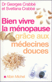 Bien vivre la ménopause grâce aux médecines douces
