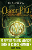 Oscar Pill Tome 1
La révélation des Médicus