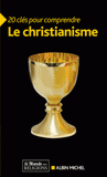 20 clés pour comprendre le christianisme