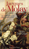Jacques de Molay. Le crépuscule des templiers