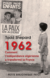 1962 Comment l'indépendance algérienne a transformé la France