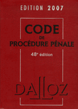 Code de procédure pénale. Edition 2007
48e édition