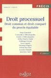 Droit processuel. Droit commun et droit comparé du procès équitable
4e édition