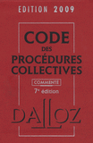 Code des procédures collectives. Commenté
édition 2009