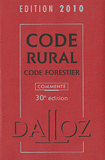Code Rural. Code Forestier
édition 2010