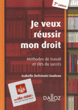 Je veux réussir mon droit. Méthodes de travail et clés du succès
7e édition