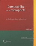 Comptabilité de la copropriété 2011/2012. Implications juridiques et financières
2e édition