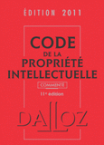 Code de la propriété intellectuelle commenté
édition 2011