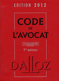 Code de l'avocat commenté
édition 2012