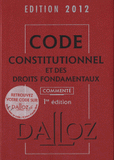 Code constitutionnel et des droits fondamentaux
édition 2012
