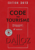 Code du tourisme commenté 2012
6e édition - avec 1 Cédérom