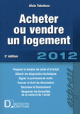 Acheter ou vendre un logement 2012
3e édition