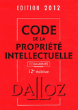 Code de la propriété intellectuelle commenté 2012
12e édition