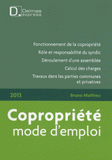 Copropriété. Mode d'emploi 2013
6e édition