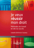 Je veux réussir mon droit. Méthodes de travail et clés du succès
8e édition