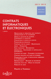 Contrats informatiques et électroniques 2012-2013
7e édition revue et augmentée