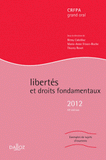 Libertés et droits fondamentaux 2012
18e édition revue et augmentée