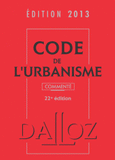 Code de l'urbanisme 2013. Commenté
22e édition