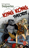 King Kong Théorie