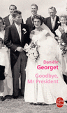 Goodbye, Mr President