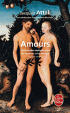 Amours. Histoires des relations entre les hommes et les femmes
édition 2010
