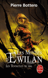 Les Mondes d'Ewilan Tome 3
Les tentacules du mal