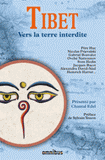 Tibet. Vers la terre interdite