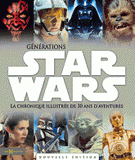 Générations Star Wars. La chronique illustrée de 30 ans d'aventures
édition revue et corrigée