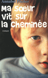 Ma soeur vit sur la cheminée