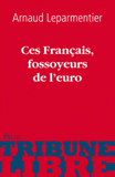 Ces Français, fossoyeurs de l'euro