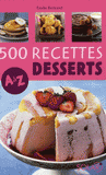 500 Recettes Desserts A à Z