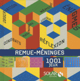 Remue-Méninges. 1001 jeux