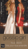 Gossip Girl
Nous étions faits pour nous entendre. Les débuts de Gossip Girl