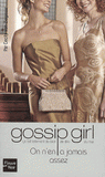 Gossip Girl Tome 13
On n'en a jamais assez