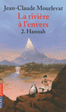 La rivière à l'envers Tome 2
Hannah