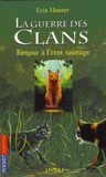 La guerre des clans Tome 1
Retour à l'état sauvage