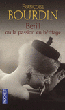 Bérill ou la passion en héritage