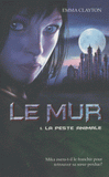 Le Mur Tome 1
La peste animale