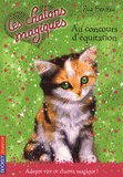Les chatons magiques Tome 8
Au concours d'équitation