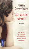 Je veux vivre