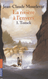 La rivière à l'envers Tome 1
Tomek